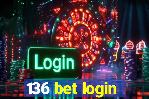 136 bet login